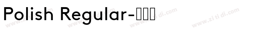 Polish Regular字体转换
